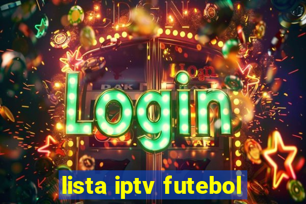 lista iptv futebol